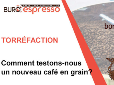 Torréfaction : comment teste-on un nouveau café en grains ?
